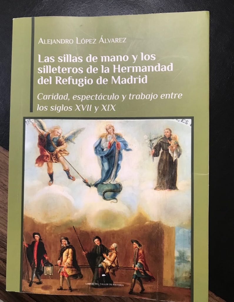 “Las sillas de mano y los silleteros de la Hermandad del Refugio de Madrid” El nuevo libro sobre la Hermandad del Refugio